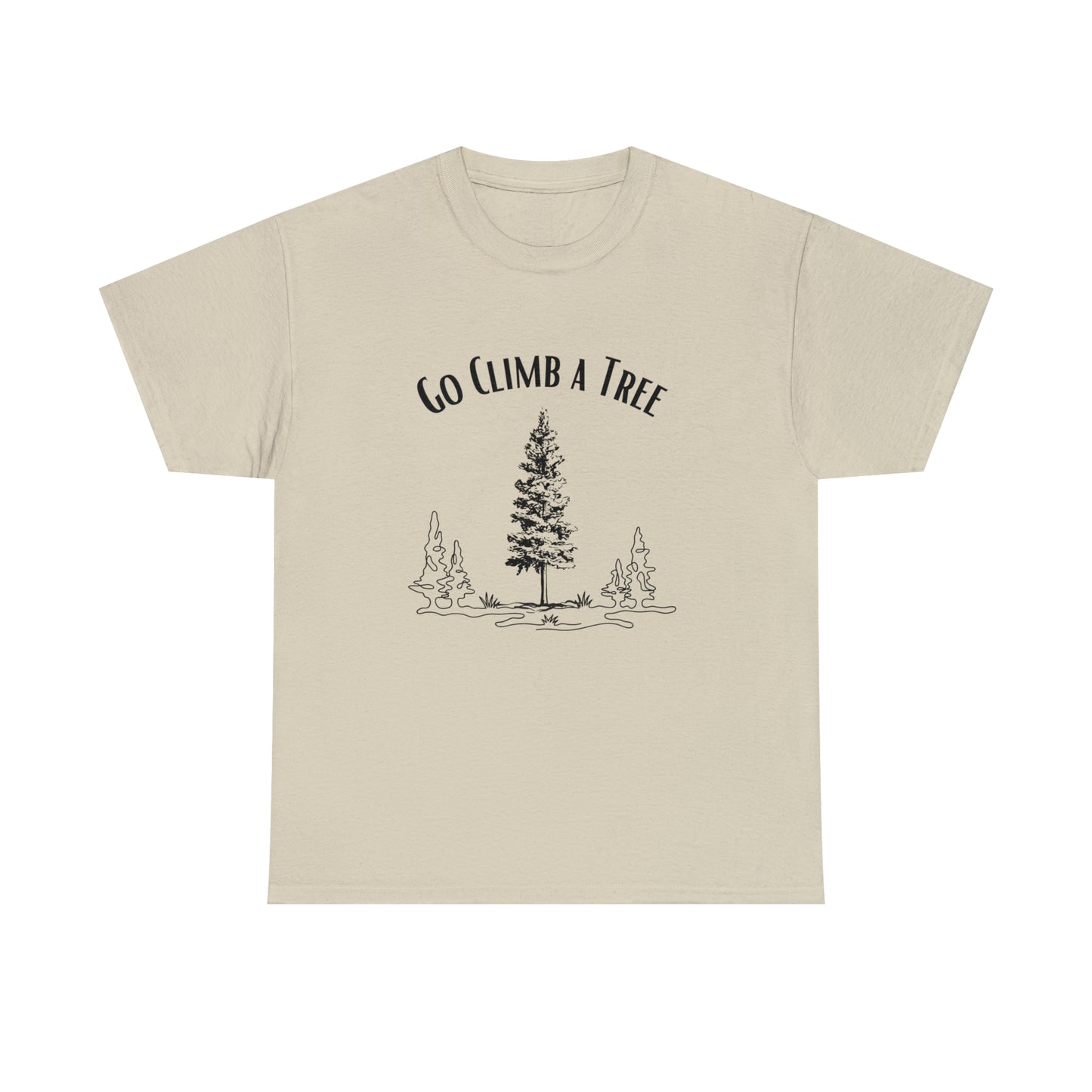 'Go Climb a Tree" Heavy Cotton Tee (Unisex)