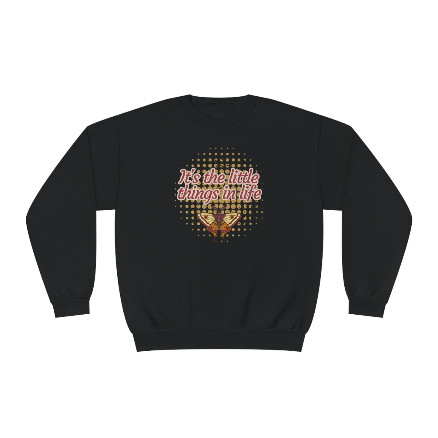"It's the Little Things in Life" Crewneck Sweatshirt