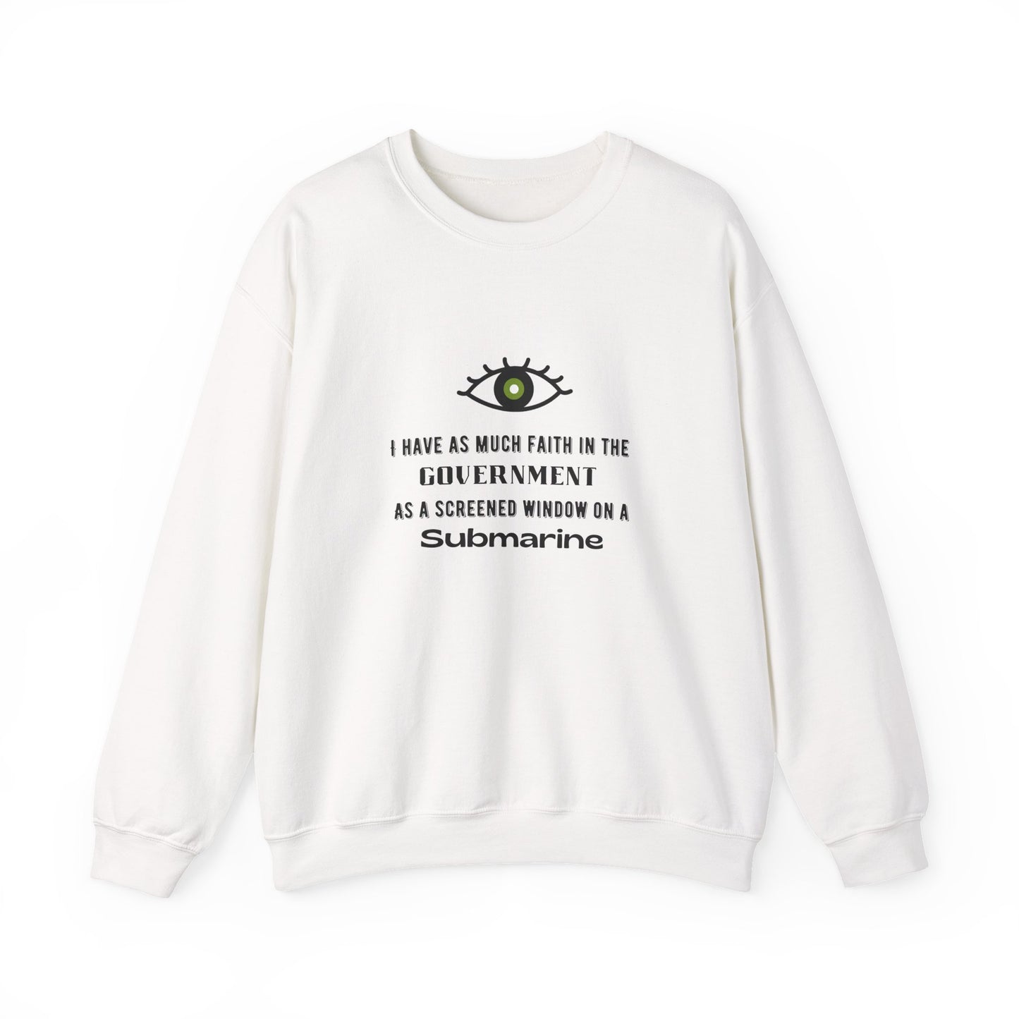 "Faith in the Government" Unisex Crewneck Sweatshirt