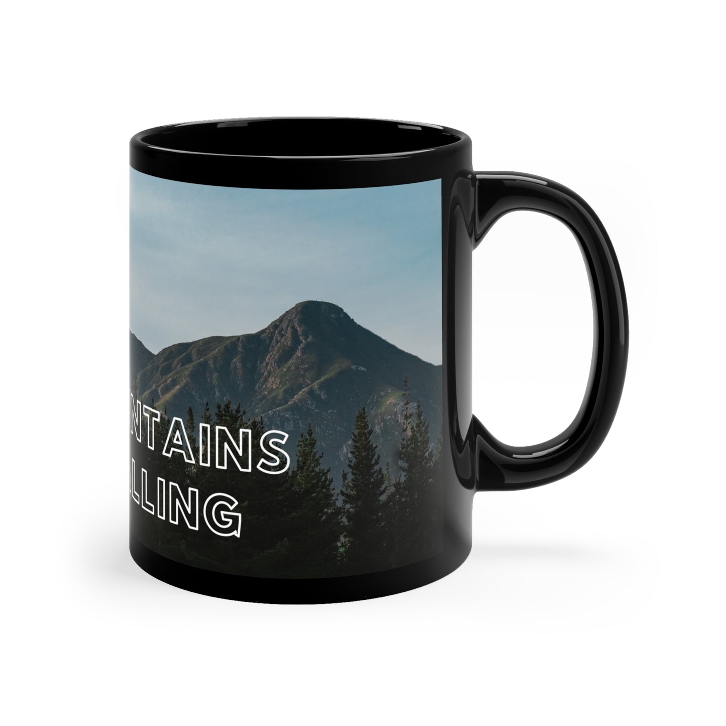 ‘The Mountains are Calling’ 11oz Black Mug