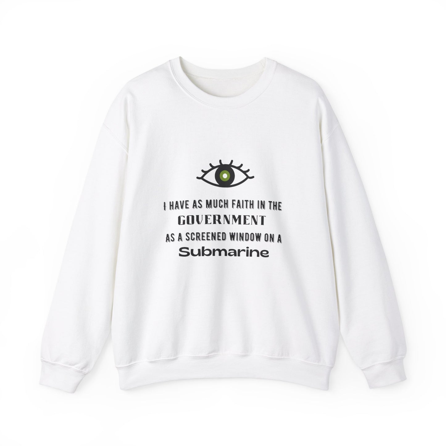 "Faith in the Government" Unisex Crewneck Sweatshirt