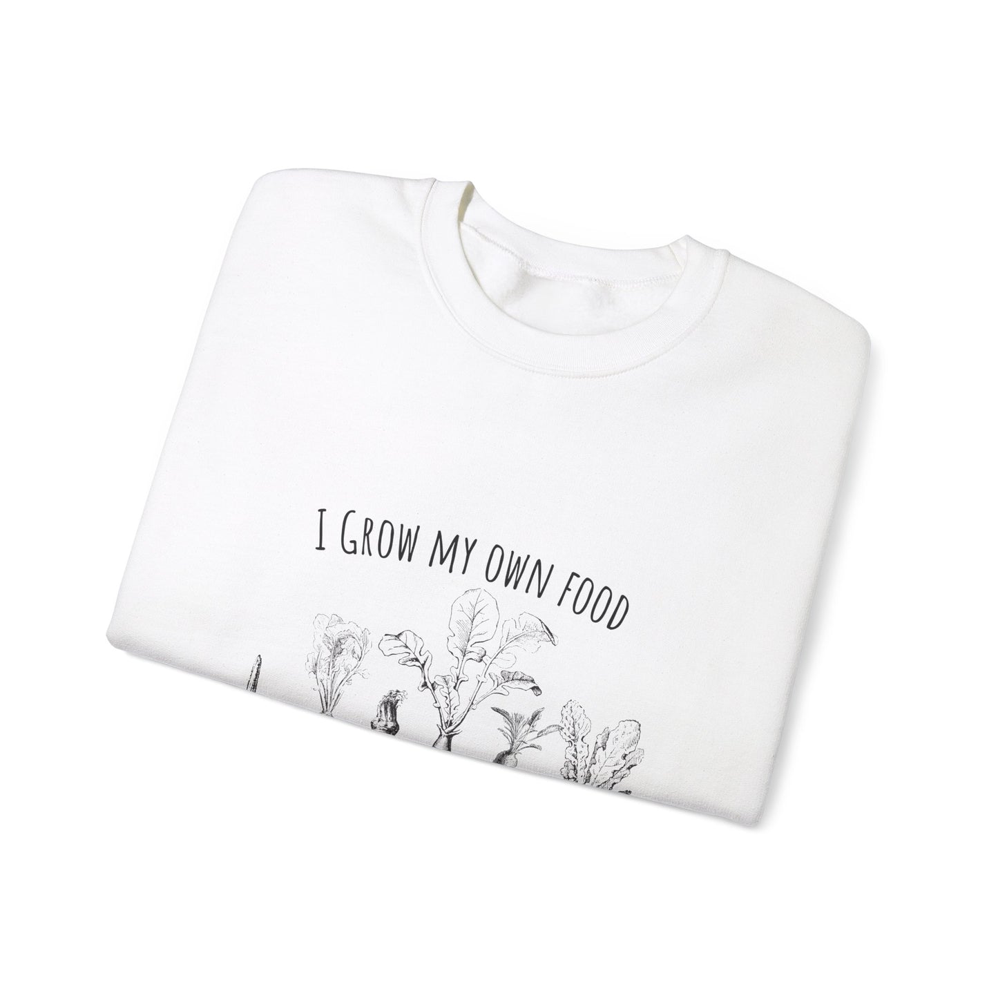 I Grow My Own Food Unisex Crewneck Sweatshirt