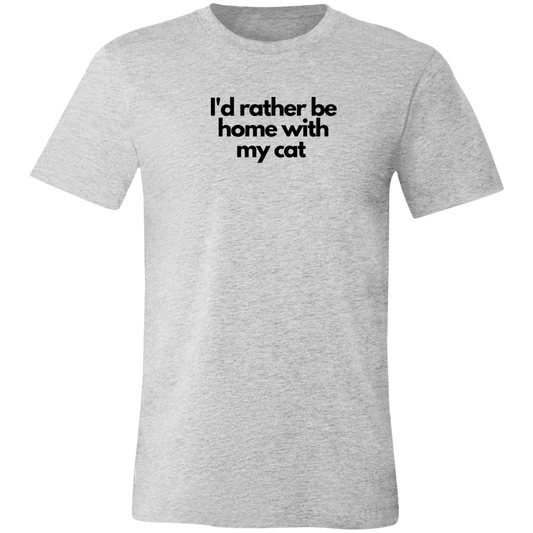 ‘I’d rather be home with my cat’ Unisex Jersey Short-Sleeve T-Shirt